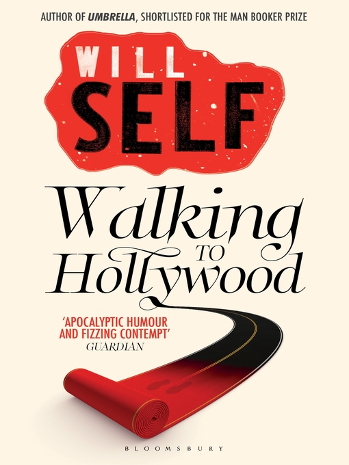 Title details for Walking to Hollywood by Will Self - Available